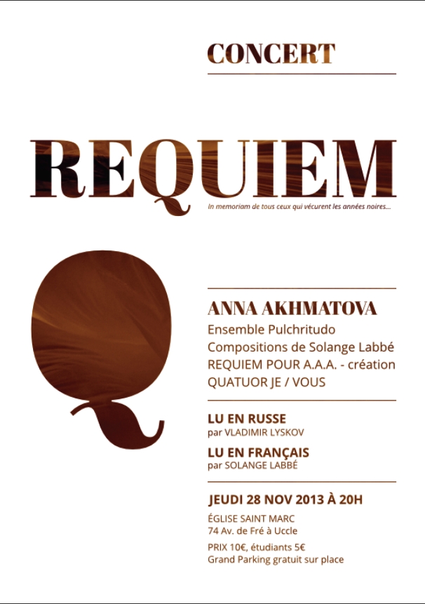 Affiche. Uccle, Eglise Saint-Marc. Solange Labbé. Requiem in memoriam de tous ceux qui vécurent des années noires... 2013-11-28